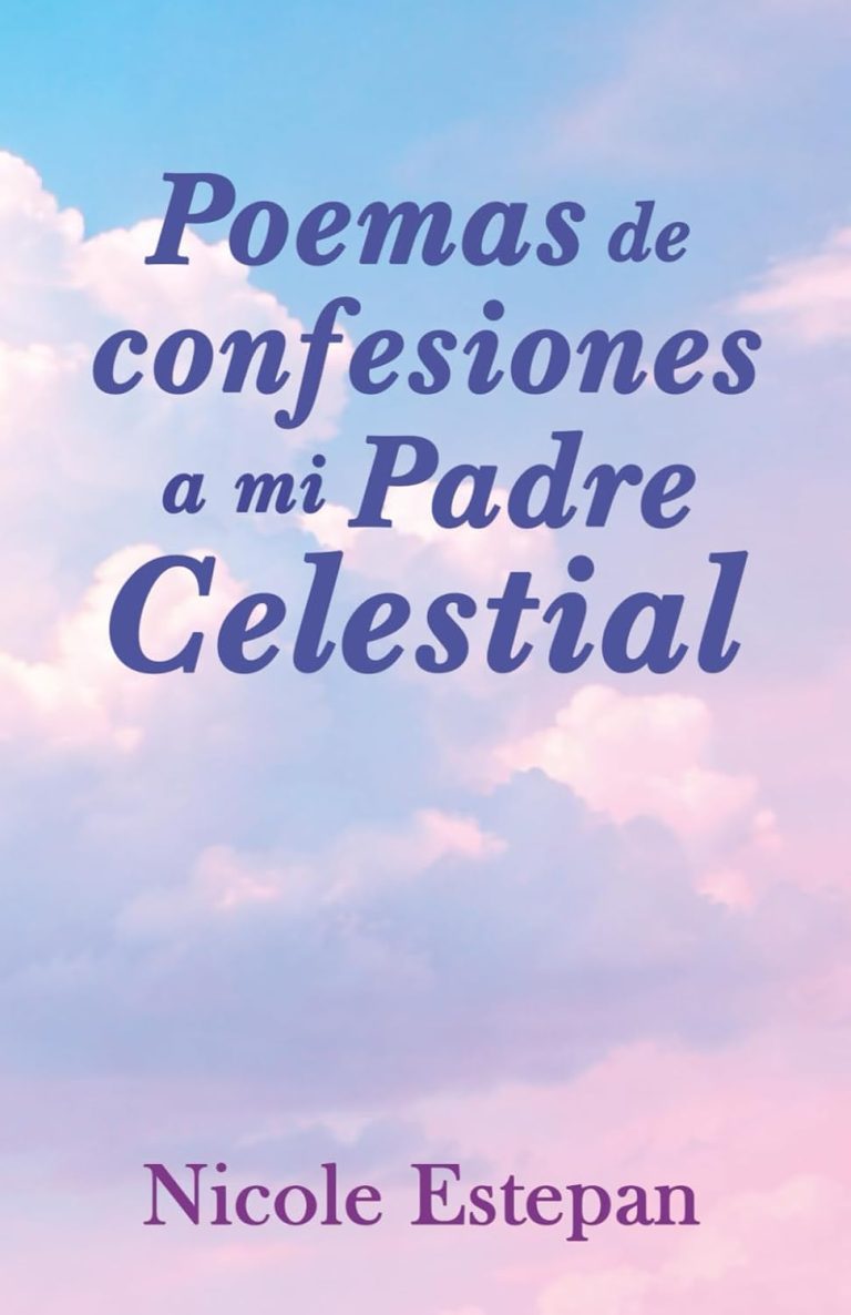 Poemas de confesiones a mi Padre Celestial